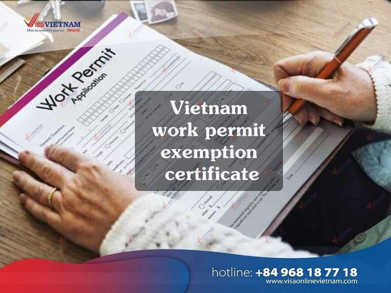 Vietnam work permit exemption certificate - How to get?